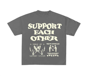 Support Each Other T-Shirt