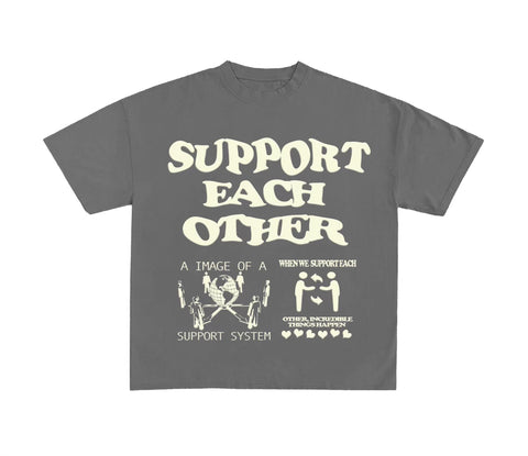 Support Each Other T-Shirt